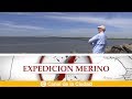 Visitamos Isla Paulino a pura pesca y mucho más en Expedición Merino