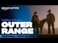 Tráiler Oficial- Outer Range Segunda Temporada | Amazon Prime