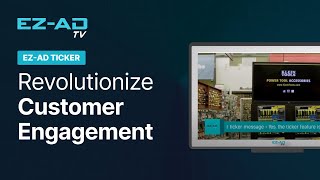 EZ-AD Ticker: Revolutionize Customer Engagement with Dynamic On-Screen Announcements