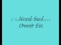 883 - Nord Sud Ovest Est [lyrics]