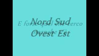 883 - Nord Sud Ovest Est [lyrics]