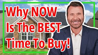 🔴Why NOW Is The Best Time To Buy Real Estate!🏡