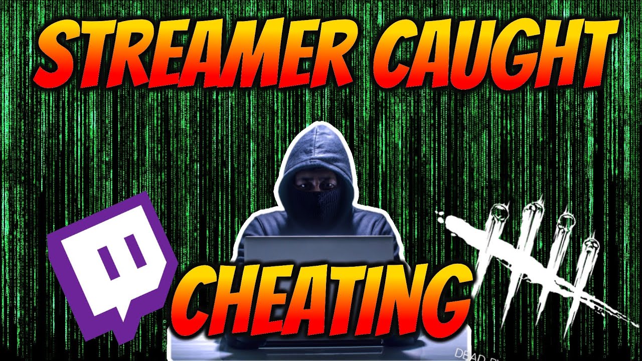 Streamer Hacking Live | Dead by Daylight - YouTube