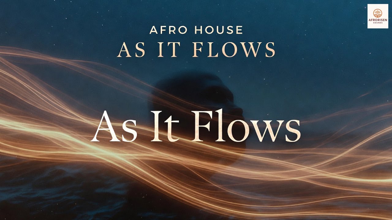 As It Flows | Afro House Mix & Afro Tech House 2026