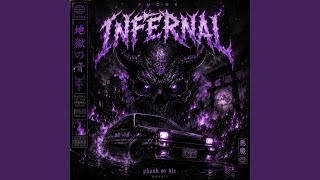 INFERNAL (ULTRA SLOWED) - Phonkholic