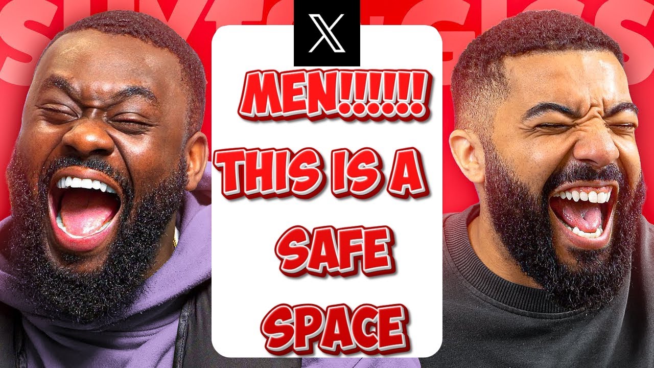 A SAFE SPACE FOR MEN 😂😂