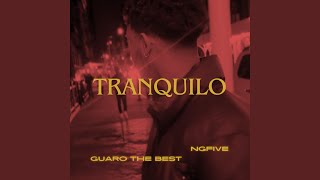TRANQUILO (feat. Guaro The Best)