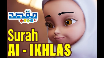 Learn Quran For Kids | Surat Al-Ikhlas سورة الإخلاص | Maqsad Kids TV