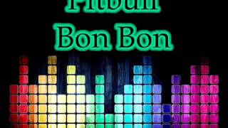 Pitbull Bon Bon 2010 /arvin production