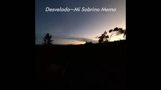 Desvelado - Mi Sobrino Memo (coverben) bobby pulido