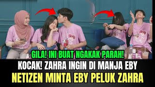Download Lagu KOCAK! Zahra Ingin di Manja Eby, Netizen Minta Eby Peluk Zahra! MP3