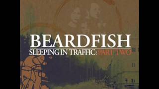 Beardfish - The Downward Spiral/Chimay