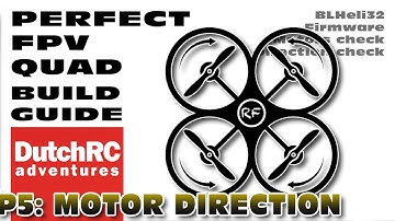 Perfect FPV Drone Build Guide - P5: MOTOR DIRECTION & BLheli32