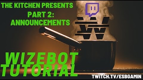 Wizebot Part 2: Announcements!