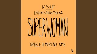 Смотреть клип Superwoman (Daniele De Martino Remix)