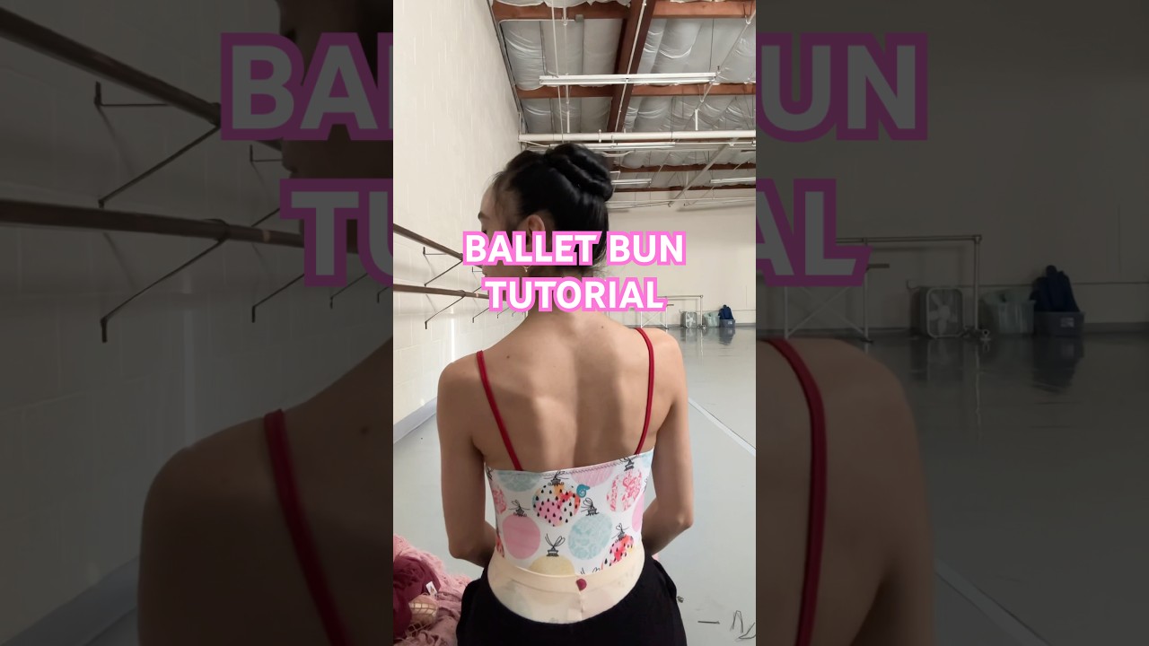 BALLET BUN TUTORIAL #ballerina#balletbun#ballet#tutorial#hairstyle#hairtutorial#dancer