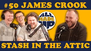 James Crook | All Made Up Podcast #50