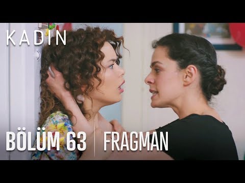 Kadın 63. Bölüm Fragmanı