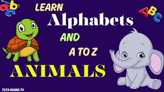 ABC Animal  Phonics Song - Alphabet Animals -  Nursery Rhymes - All Animals Name In English For kids