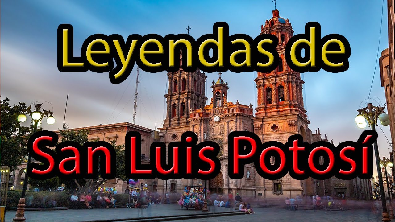 LEYENDAS de SAN LUIS POTOSÍ | Leyendas Urbanas [Peregrino del Terror