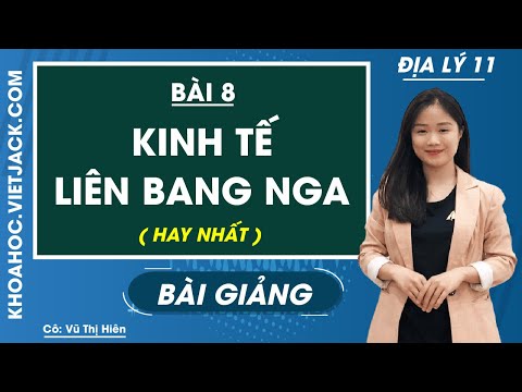 Video Kinh tế Liên Bang Nga - Bài 8 - Địa lí 11 - Cô Vũ Thị... - youtube