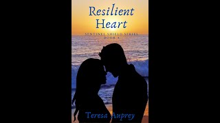 Resilient Heart Book 4 of Sentinel Shield Series