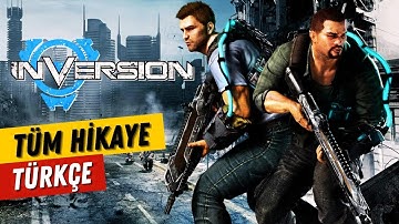 Inversion Hikayesi Türkçe | Oyun Hikayesi Serisi