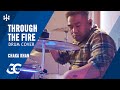 Through The Fire -Drum Cover  | Romeo Marquez - Gigi Vibes
