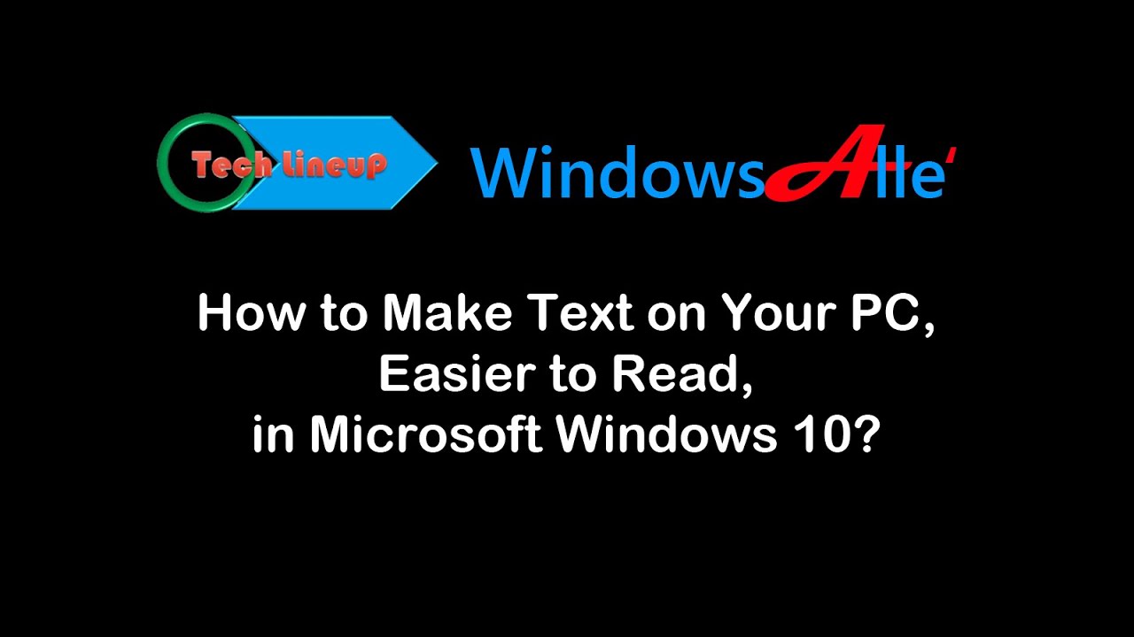 make screen text smaller on windows 10