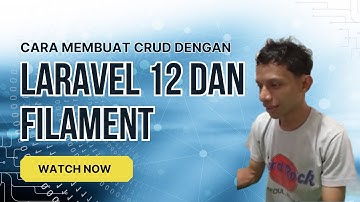 Membuat CRUD dengan Laravel 12 dan Filament