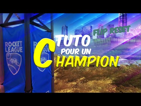 LE FLIP RESET - TUTO Rocket League
