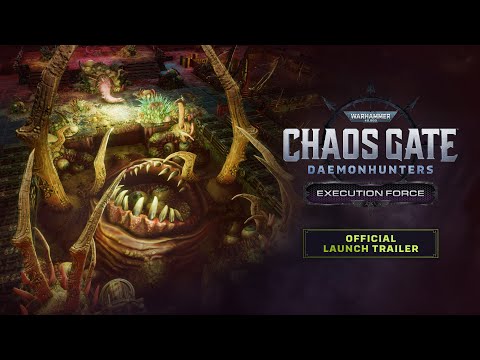 Warhammer 40,000: Chaos Gate - Daemonhunters - Execution Force | Official Launch Trailer