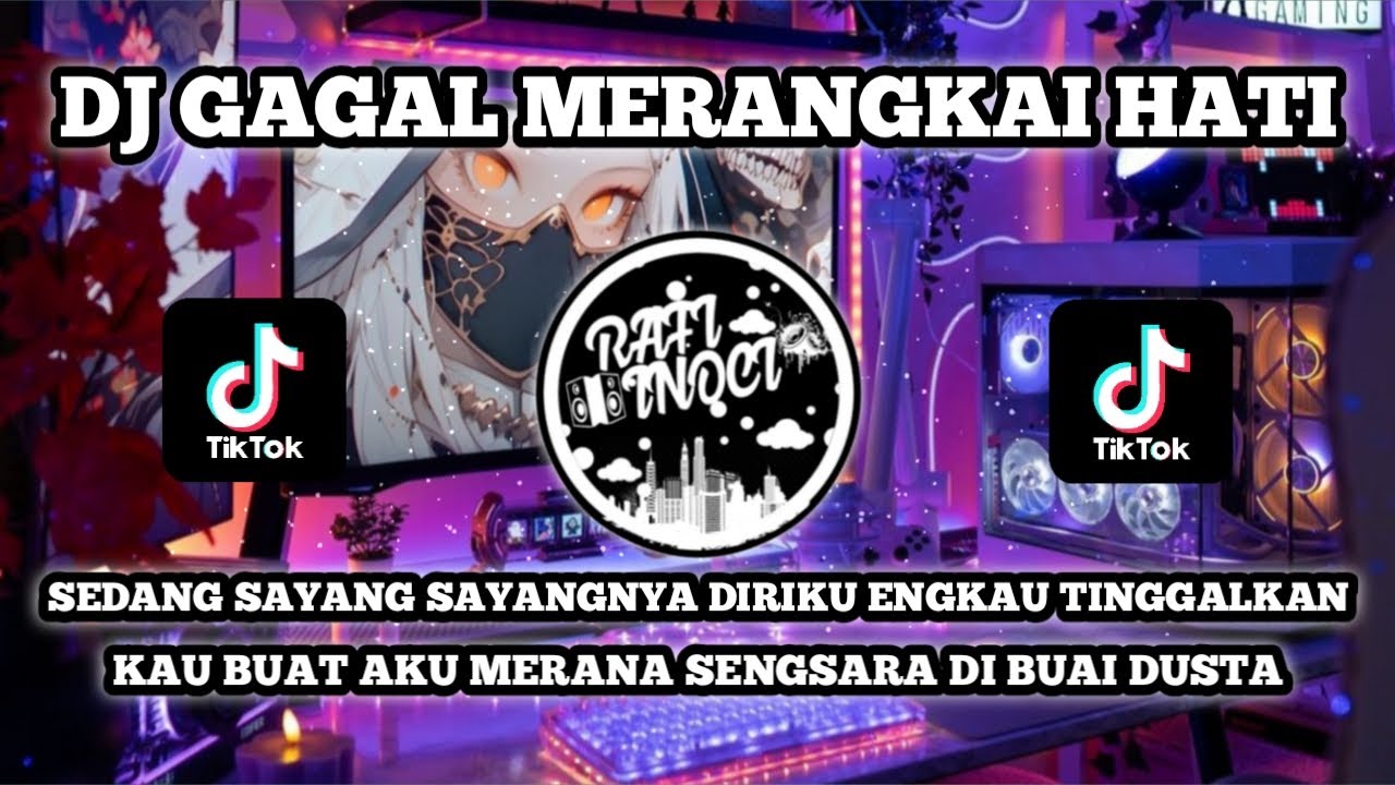 DJ GAGAL MERANGKAI HATI TERBARU 2025