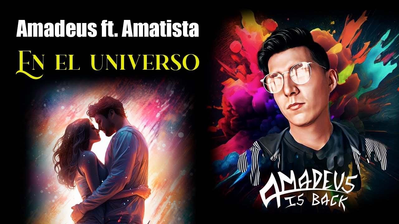 Amadeus ft. Amatista - En el universo