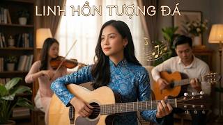 Linh Hồn Tượng Đá | Bản Cover Cực Cảm Xúc | Phương Chi Acoustic Cover