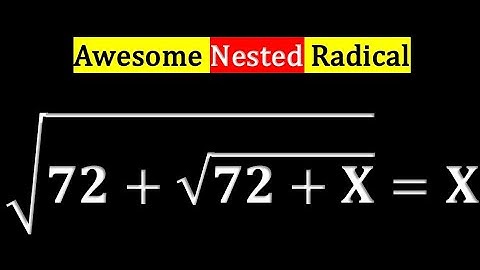 Nested Radicals and Olympiad Problems - Maths Olympiad