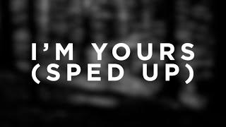 Isabel LaRosa - i'm yours (Sped Up) (Lyrics)