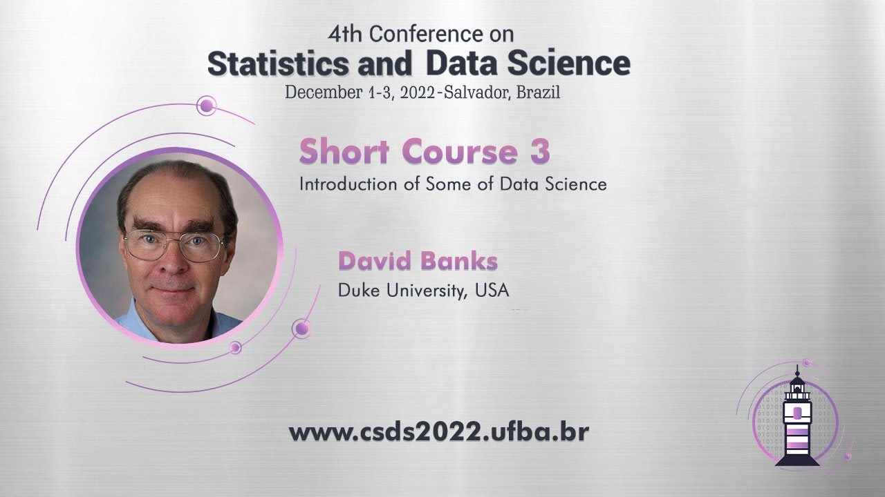 [CSDS 2022] Short course 3 - David Banks - Introduction of Some of Data ...