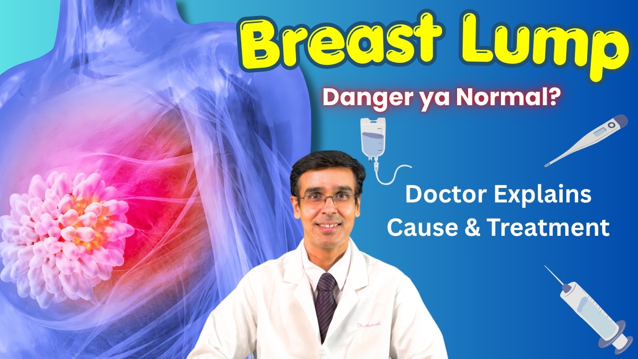 Breast Lump Complete Guide | Causes, Symptoms, Cancer Risk & Treatment ...