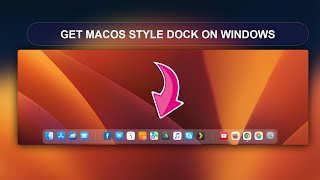 How to Get macOS Style Dock on Windows in Just 2 Minutes