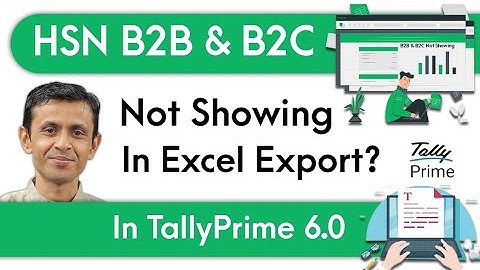 HSN B2B & B2C Not Showing in Excel Export? | TallyPrime 6.0 JSON vs Excel | GSTR-1 Doubt Cleared!