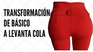 Transformación Pantalón Básico a Levanta Cola Colombiano 