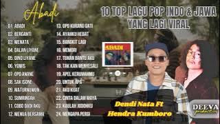 Dendi Nata - Abadi (Feat Hendra Kumbara) || Lagu Yang Lagi Viral Di Tiktok 2023 ||