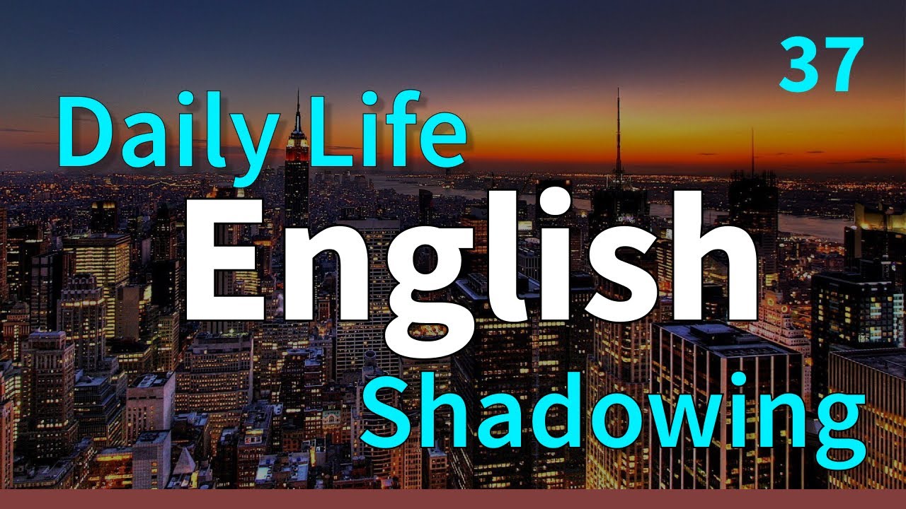 English Listening & Speaking Practice in 1 hour | Shadowing Practice ...