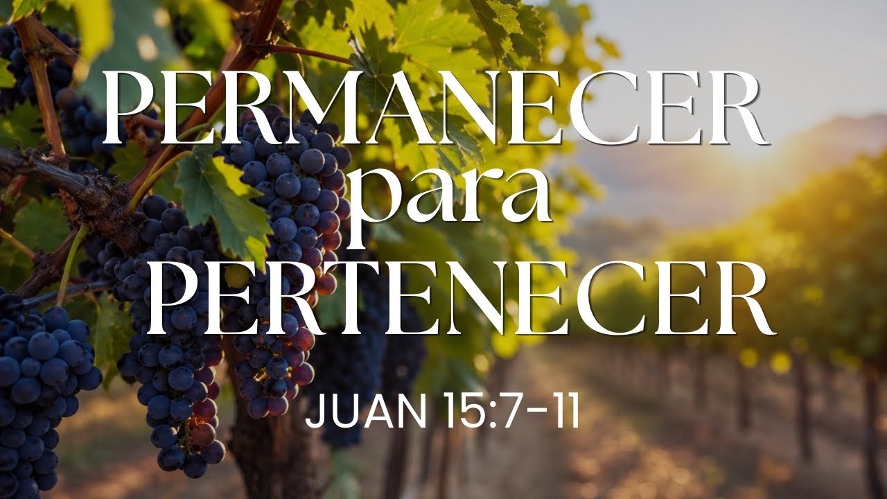 Permanecer Para Pertenecer | Mayo 10, 2026