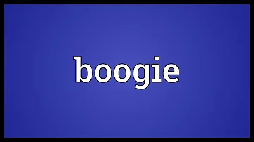 What does boogie mean slang?