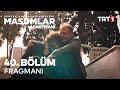 Masumlar Apartmanı 40. Bölüm Fragmanı