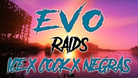 Evo Raids Ice x Cock x Negras (Archon)
