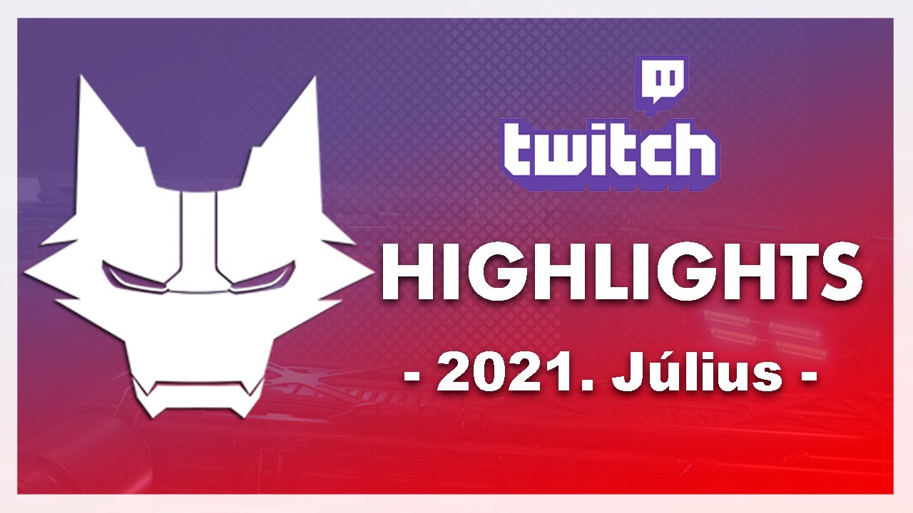 Twitch Highlights - 2021. Július - YouTube