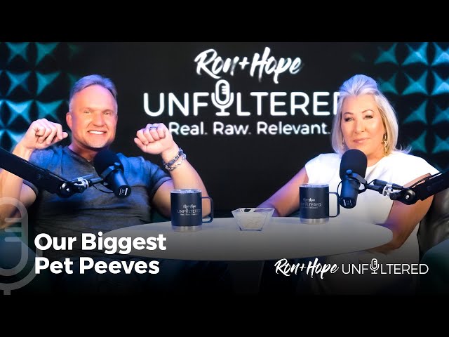 Our Biggest Pet Peeves | Ron + Hope: Unfiltered